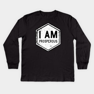 I AM Prosperous - Affirmation - White Kids Long Sleeve T-Shirt